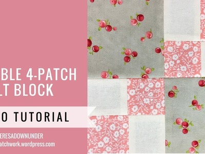 Double 4-patch quilt block - Mysteries Down Under quilt - video tutorial