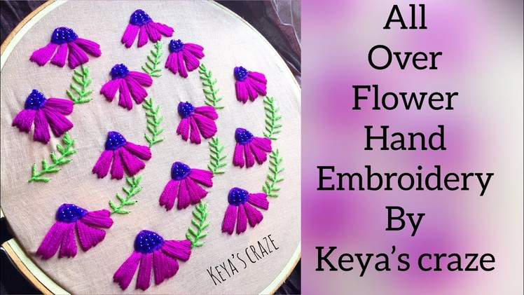 Hand embroidery | All over flower work | Keya's craze #handembroidery