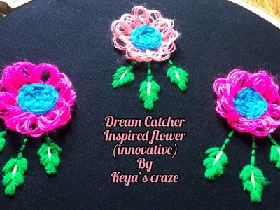 Hand embroidery | Innovative flower | All over flower hand embroidery| Dream catcher inspired flower