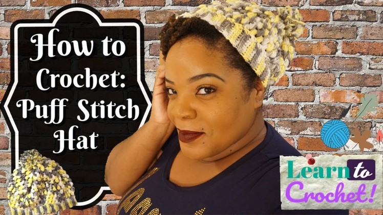 How to Crochet: Easy Puff Stitch Hat for Beginners | ❤LifeWithLisa343????