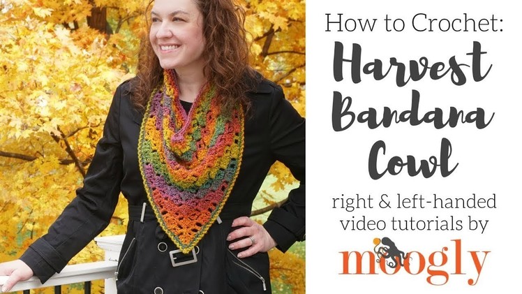 How to Crochet: Harvest Bandana Cowl (Right Handed)