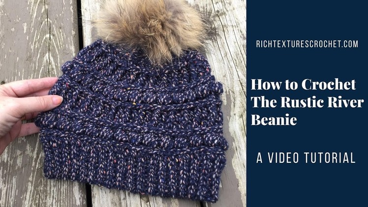 How to Crochet the Rustic River Beanie