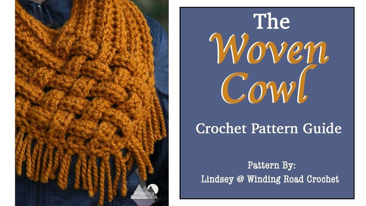 How to Crochet: The Woven Cowl (Scarf) Right Handed Tutorial