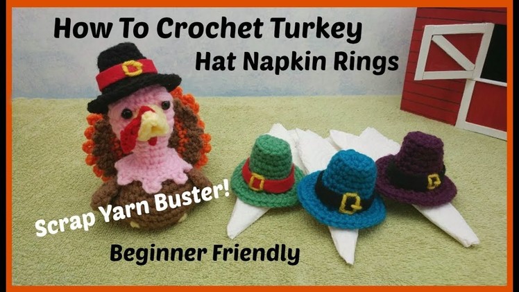 How To Crochet Turkey Hat Napkin Rings  Scrap Yarn Project Beginner Friendly