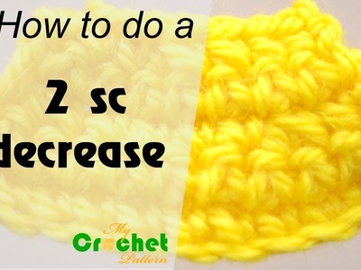 How to do a 2 single crochet decrease - Crochet for beginners