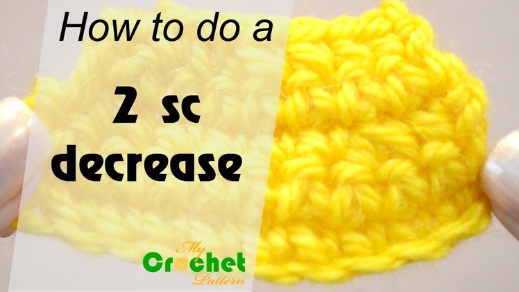 How to do a 2 single crochet decrease - Crochet for beginners
