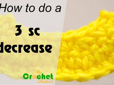 How to do a 3 single crochet decrease - Crochet for beginners