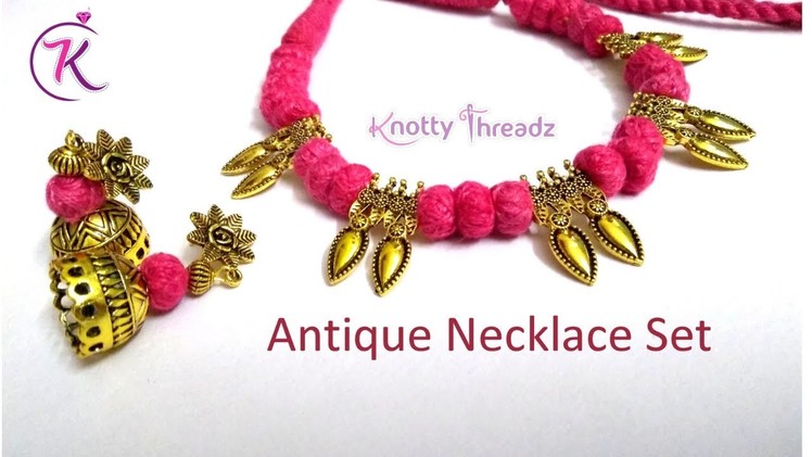 How to Make Antique Necklace and Jhumkas Set at Home | Festive Collection | www.knottythreadz.com