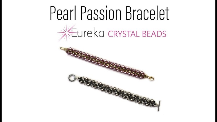 Learn Leah's PEARL PASSION bracelet in this video step-by-step!