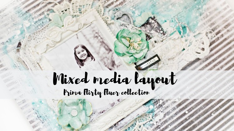 Live Mixed media layout | Prima Flirty Fluer