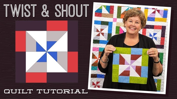 Make a "Twist And Shout"  Quilt with Jenny!