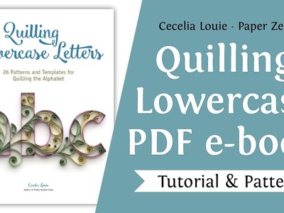 Quilling Lowercase Letters abc Alphabet Pattern Templates and Tutorial