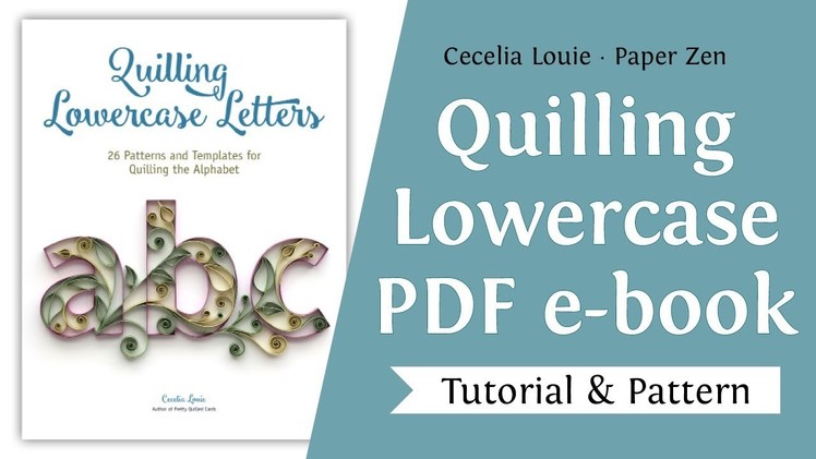 Quilling Lowercase Letters abc Alphabet Pattern Templates and Tutorial