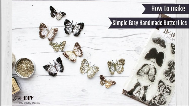 Simple Easy Handmade Butterflies | How To Make | Tutorial | Aola DIY