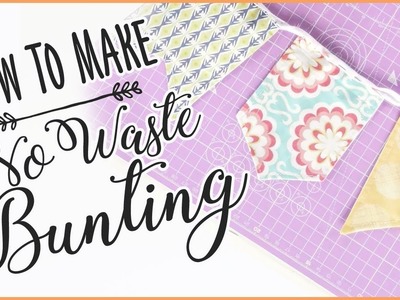 Simple No Waste Bunting: How To Make Bunting From Scrap Fabric