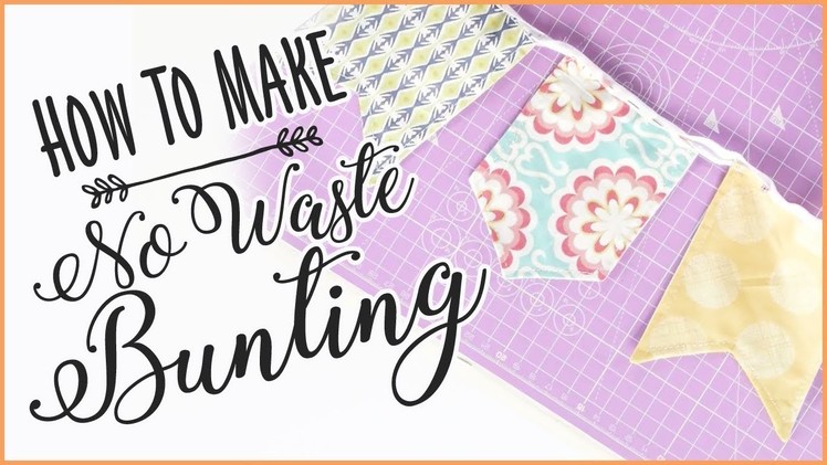 Simple No Waste Bunting: How To Make Bunting From Scrap Fabric