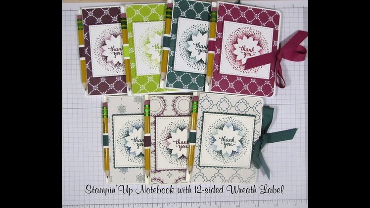 Stampin'Up Notebook with 12 sided Wreath Label with the Stamparatus