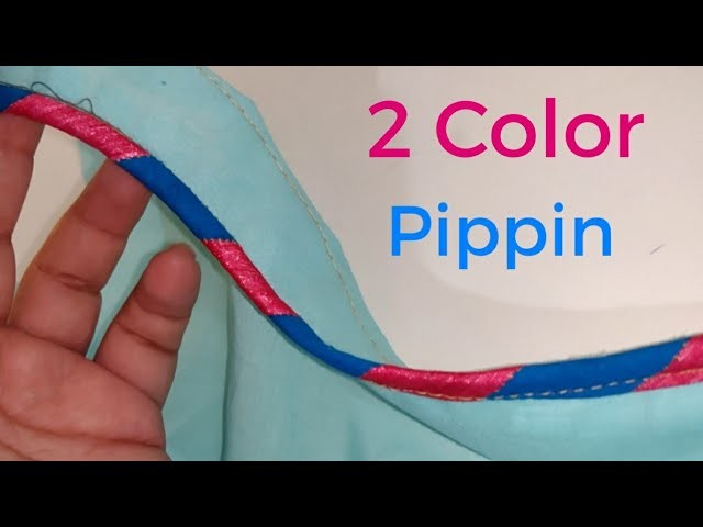 दो रंगों के कपड़े से बनाएं Double Color Pippin. Double color Bias Strip