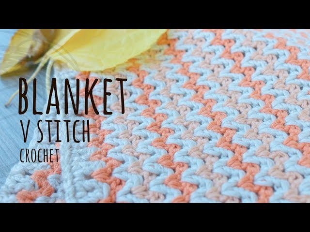 Tutorial Easy Baby Blanket V Stitch Crochet