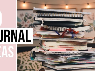 10 JOURNAL IDEAS (for those who don't know what to journal about)