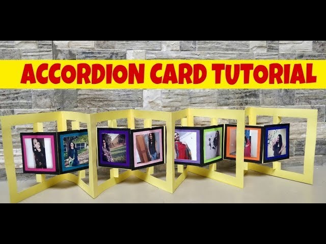 Accordion card tutorial.birthday card