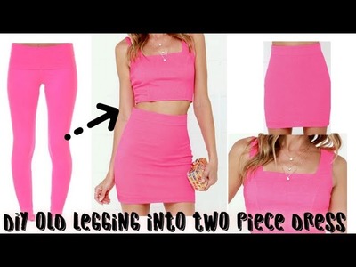 Convert.Recycle.Reuse Old Leggings into Two Piece Dress in 2 minutes.old leggings reuse|