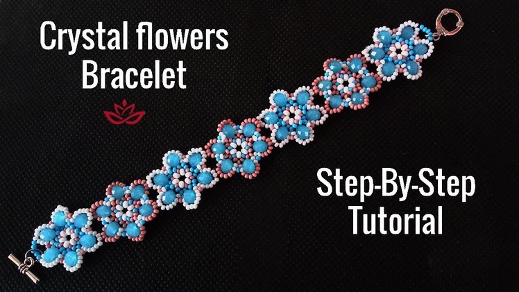 Crystal Flowers Bracelet - Tutorial