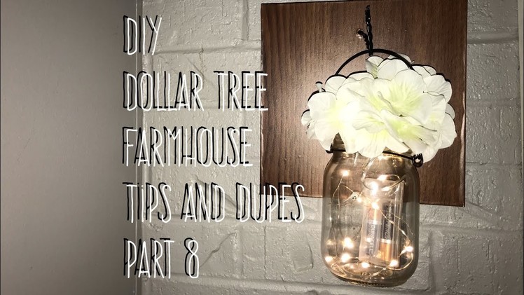 DIY Dollar Tree Farmhouse Tips and Dupes Part 8
