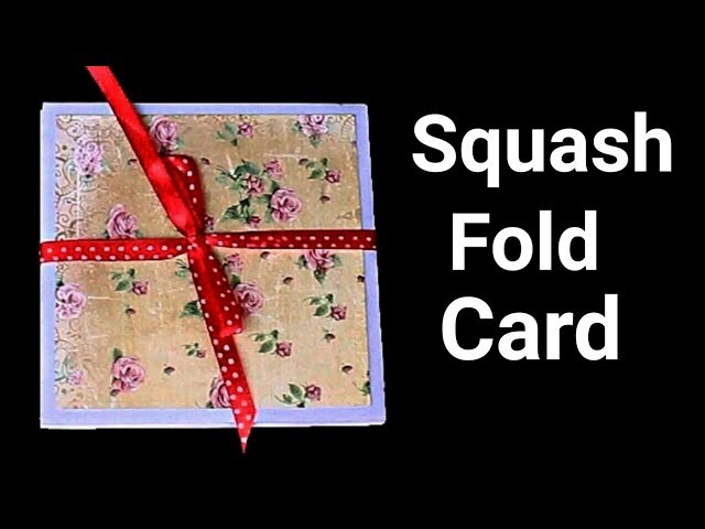 DIY Squash Fold Card | Card for scrapbook |