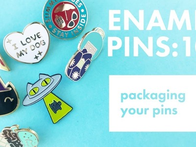 Enamel Pins 101: Packaging your Pins