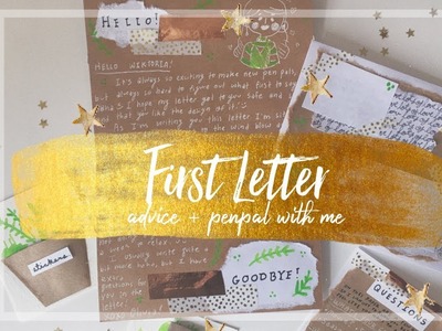 First Letter Advice. Penpal with me #4