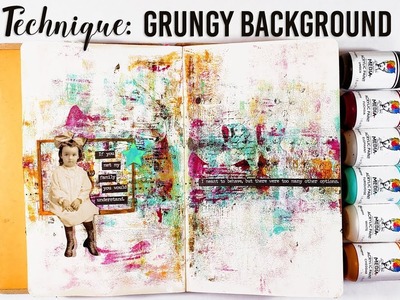 Grungy Background Technique - Mixed Media Art Journal
