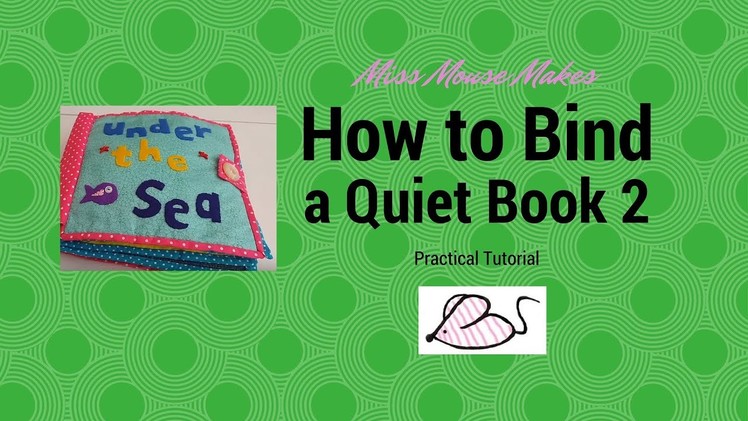 How to bind a quiet book part 2