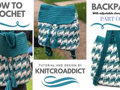 How to crochet : Backpack Part 1