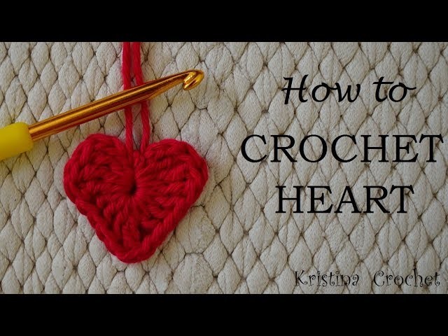 How to Crochet Heart TUTORIAL (English)