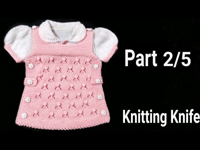 How to Knit Smart Frock. Round Collar.Puff Sleeves for 6-9 months Baby Girl. Part 2.5. English.Hindi