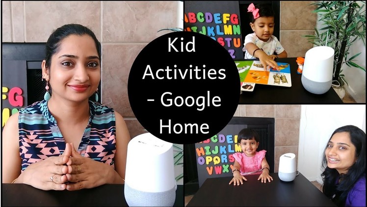 Kid Activities with Google Home| How to engage kids without TV or Mobile