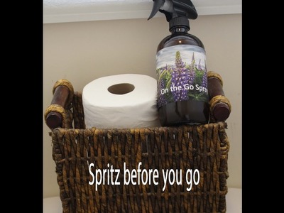 Make your own scented toilet spray- It is a nose saver!