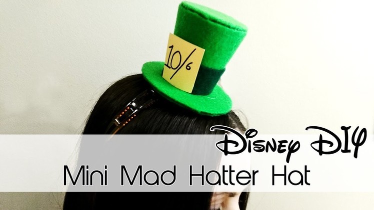 Mini Mad Hatter Hat | Alice in Wonderland | 30 Days of Disney #21 | Creation in Between