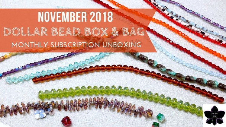 November 2018 Dollar Bead Box & Bag Unboxing | Monthly Bead and Jewelry Making Subscription