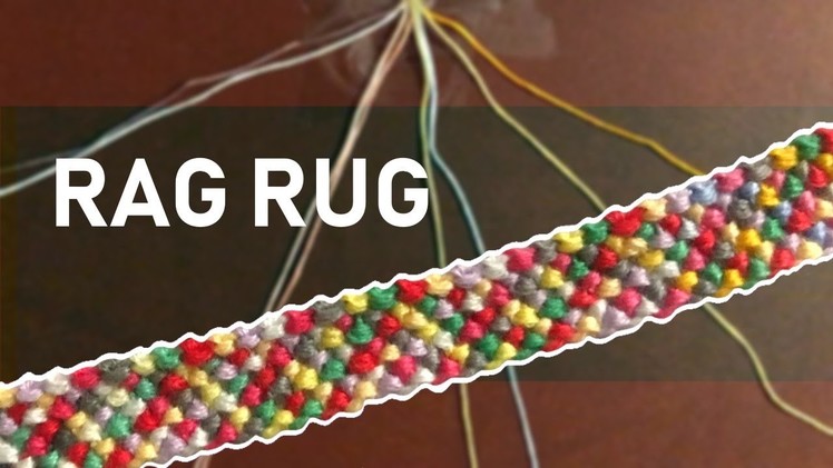 "Rag Rug" Friendship Bracelet Tutorial