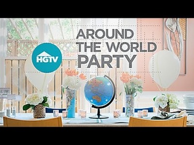 10 Around-the-World Party Tips - HGTV