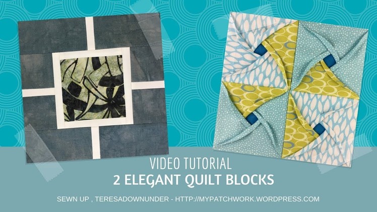 2 elegant quilt blocks video tutorial