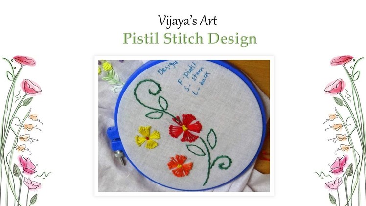 Beautiful Hand Embroidery designs - Pistil Stitch Design