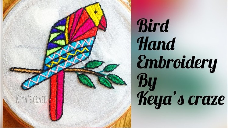 Bird hand embroidery tutorial | keya’s craze