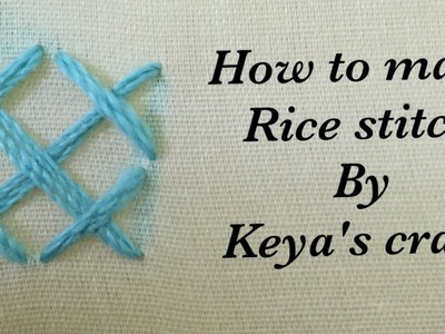 Cross stitch variation | Rice stright stitch  | Keya's craze | 6