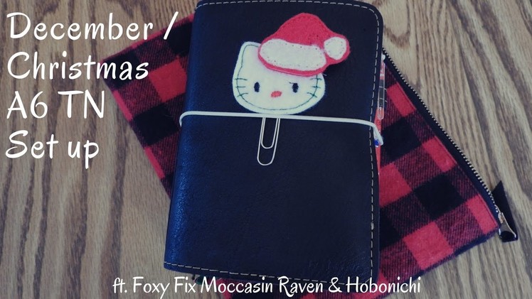 December A6 Traveler's Notebook Setup | ft. Foxy Fix & Hobonichi