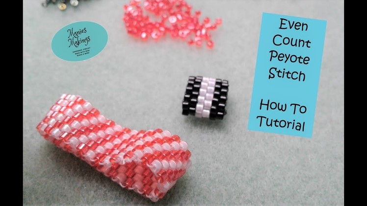 Even Count Peyote Stitch - Beginner How To Tutorial
