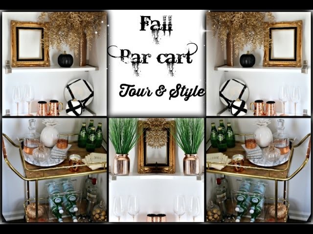 Fall drink station. Bar Cart and shelf Tour & Style 2016