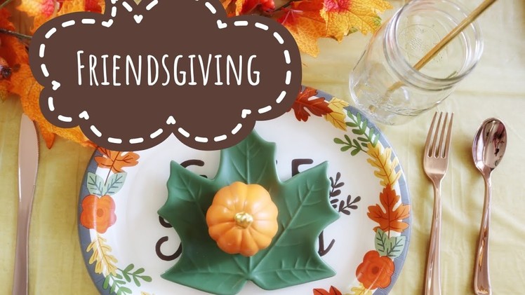 Friendsgiving Set-Up | Thanksgiving Tablescape Ideas | Inexpensive Thanksgiving Decor